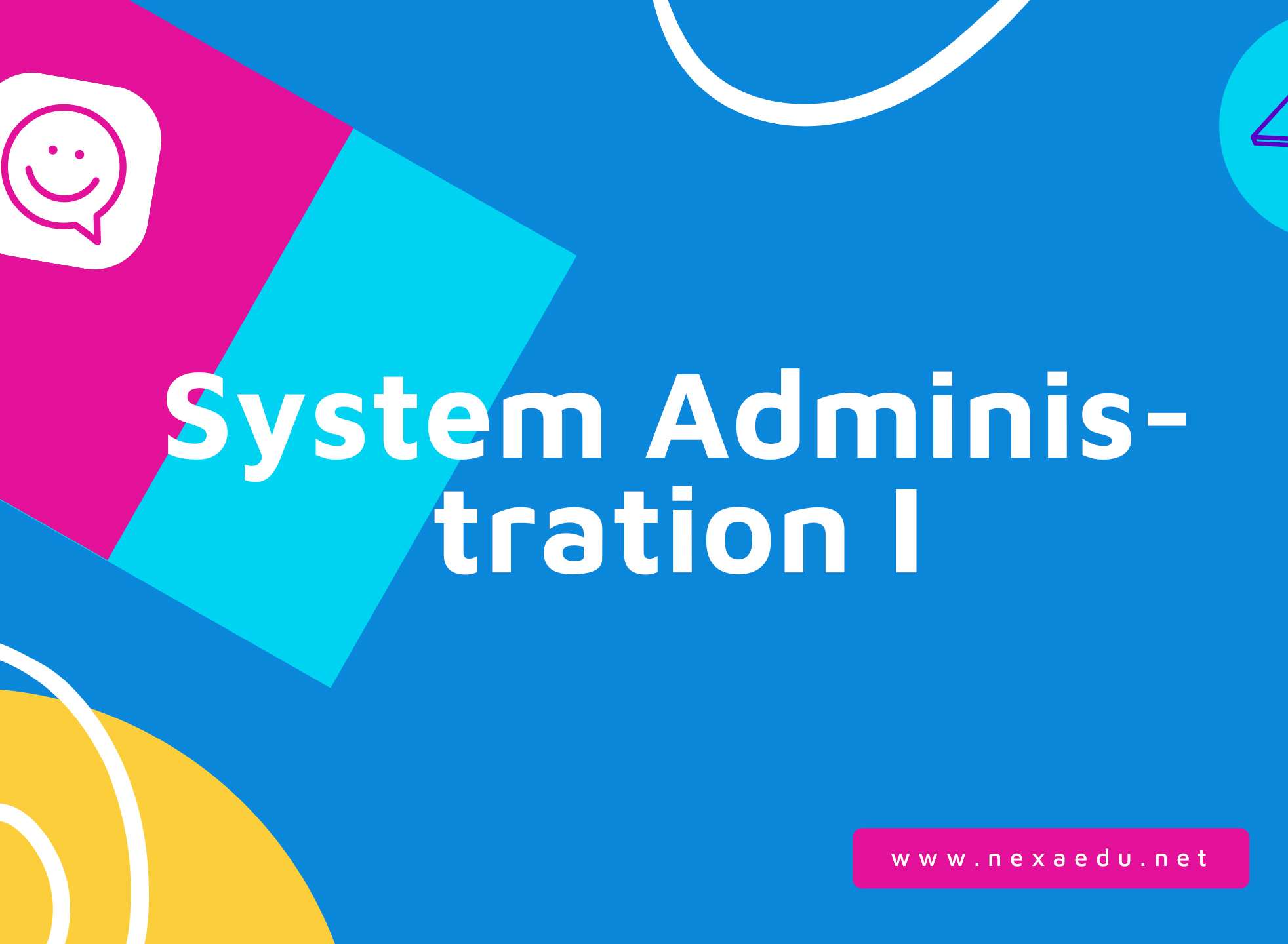 System Administration I